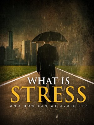 cover image of What Is Stress and How Can We Avoid It